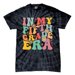 In My Fifth Grade Era First Day Of School Tie-Dye T-Shirt