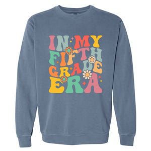 In My Fifth Grade Era First Day Of School Garment-Dyed Sweatshirt