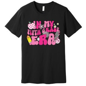 In My Fifth Grade Era Back To School 5th Grade Premium T-Shirt