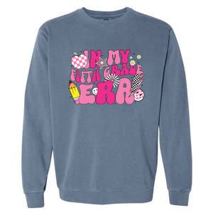 In My Fifth Grade Era Back To School 5th Grade Garment-Dyed Sweatshirt