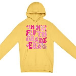 In My Fifth Grade Era Teachers Women Back To School Girl Premium Pullover Hoodie