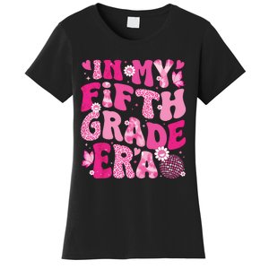 In My Fifth Grade Era Teachers Women Back To School Girl Women's T-Shirt