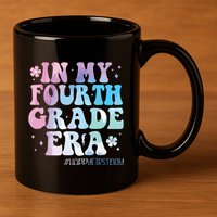 In My Fourth Grade Era Back To School 4th Grade Teacher 11oz C Handle Ceramic Mug