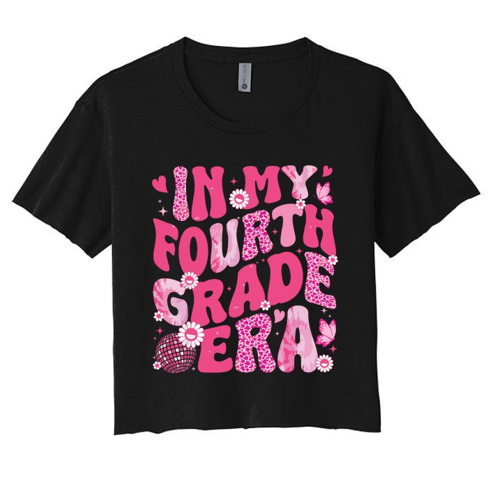 In My Fourth Grade Era Teachers Women Back To School Girl Women's Crop Top Tee