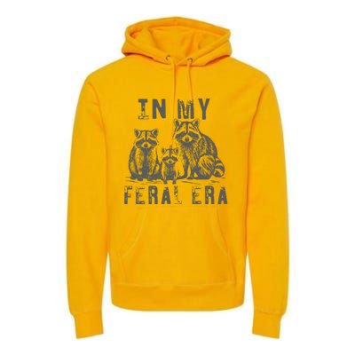 In My Feral Era Racoons Meme Premium Hoodie