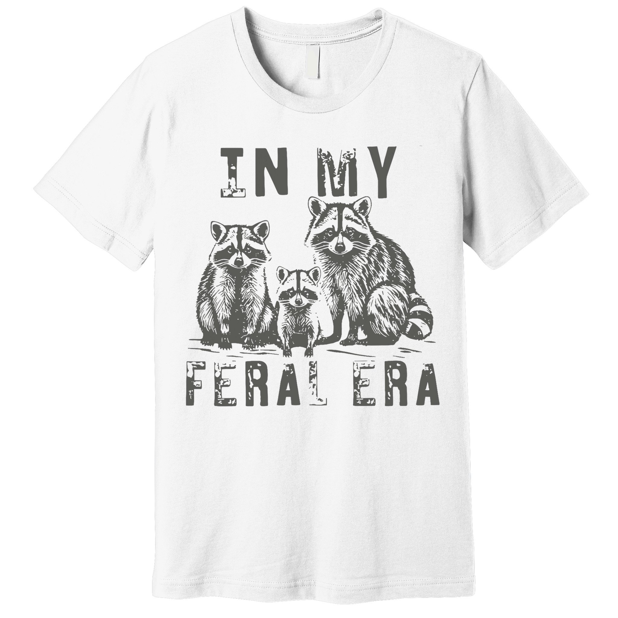 In My Feral Era Racoons Meme Premium T-Shirt