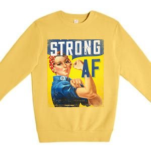 Inspirational Motivational Feminist Strong Af Retro Rosie Gift Premium Crewneck Sweatshirt