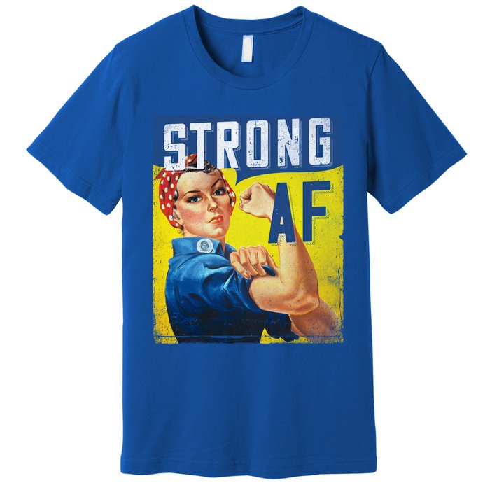 Inspirational Motivational Feminist Strong Af Retro Rosie Gift Premium T-Shirt