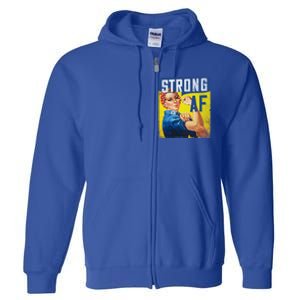 Inspirational Motivational Feminist Strong Af Retro Rosie Gift Full Zip Hoodie