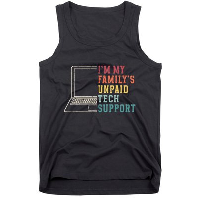 IM My FamilyS Unpaid Tech Support Funny Technical Support Tank Top