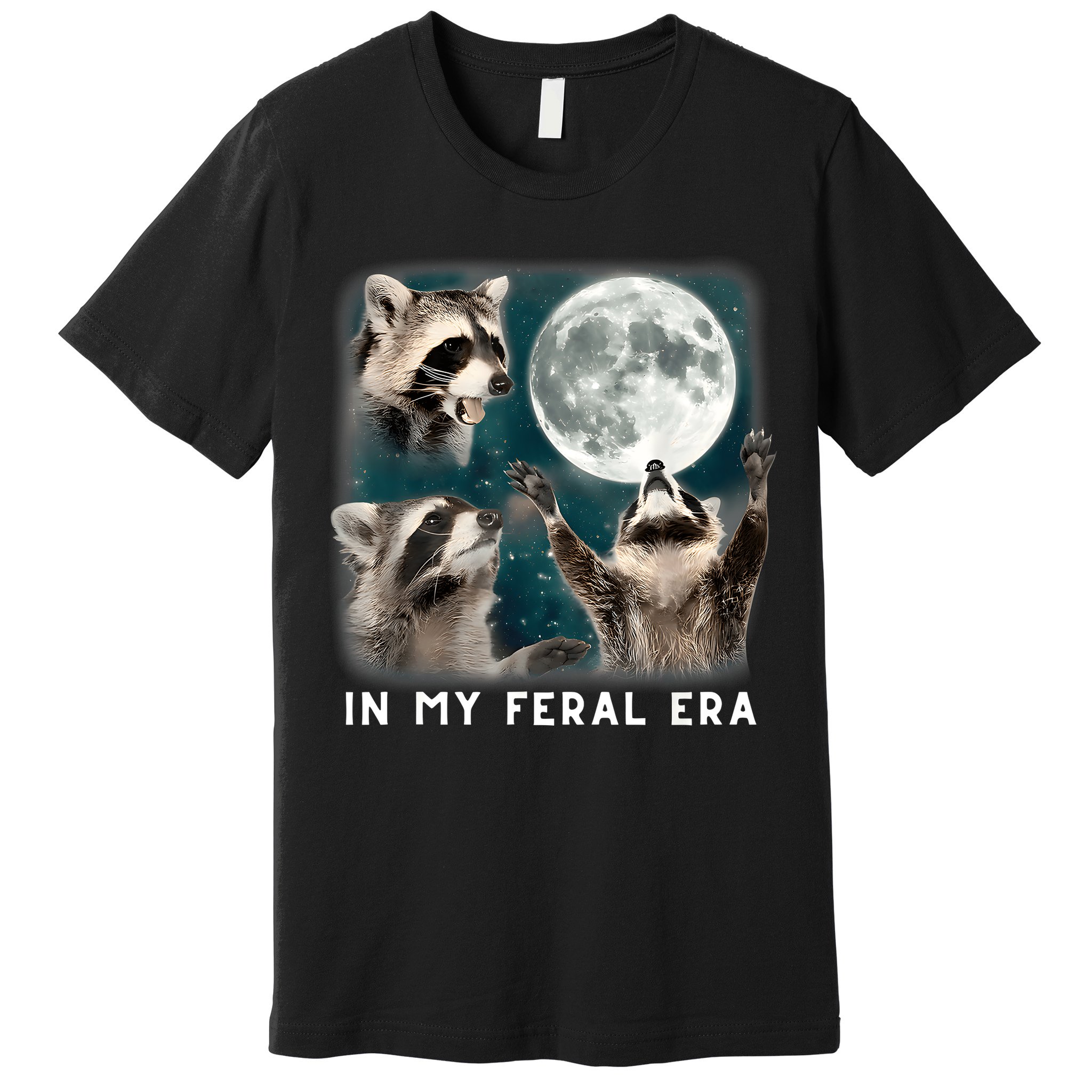 In My Feral Era Raccoon Premium T-Shirt