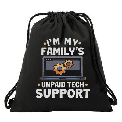 I'm My Family's Unpaid Tech Support Funny Computer Engineer Drawstring Bag