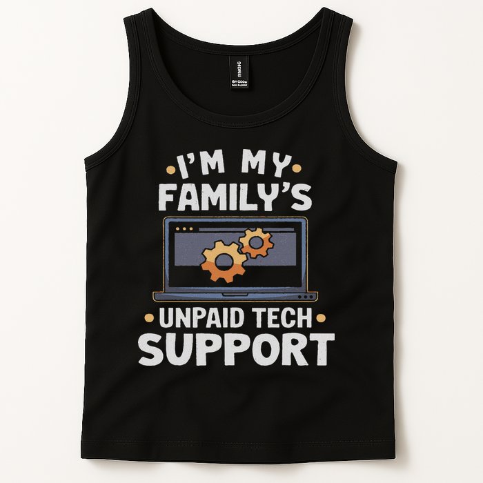 I'm My Family's Unpaid Tech Support Funny Computer Engineer Tank Top