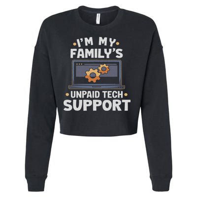 I'm My Family's Unpaid Tech Support Funny Computer Engineer Cropped Pullover Crew