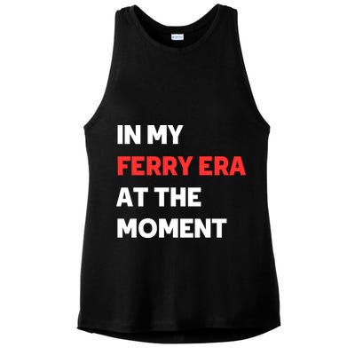 In My Ferry Era At The Moment Ladies PosiCharge Tri-Blend Wicking Tank