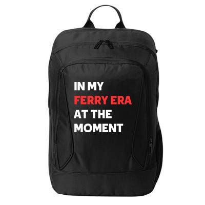 In My Ferry Era At The Moment City Backpack