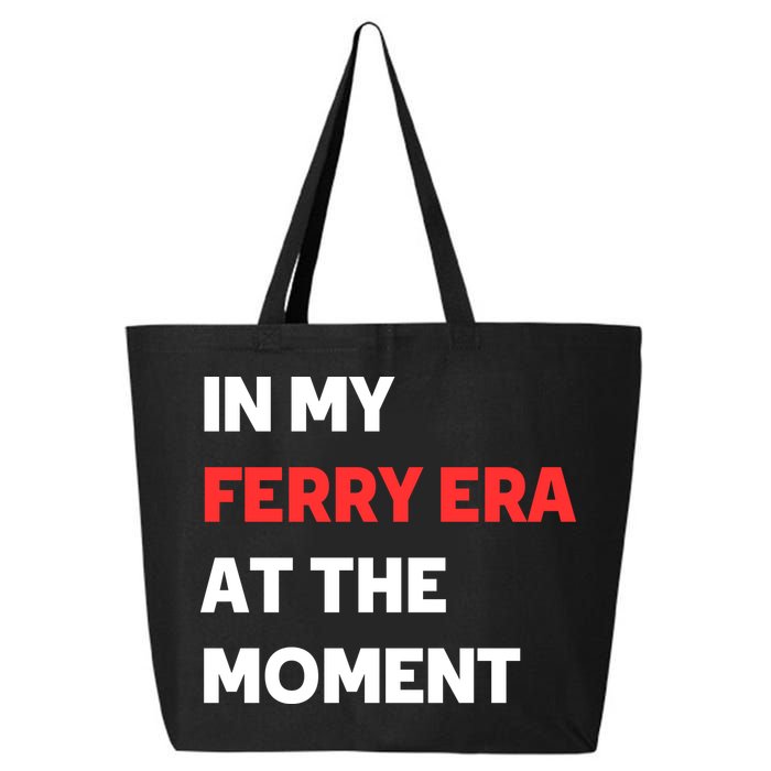 In My Ferry Era At The Moment 25L Jumbo Tote
