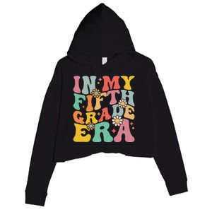 In My Fifth Grade Era First Day Of School Crop Fleece Hoodie