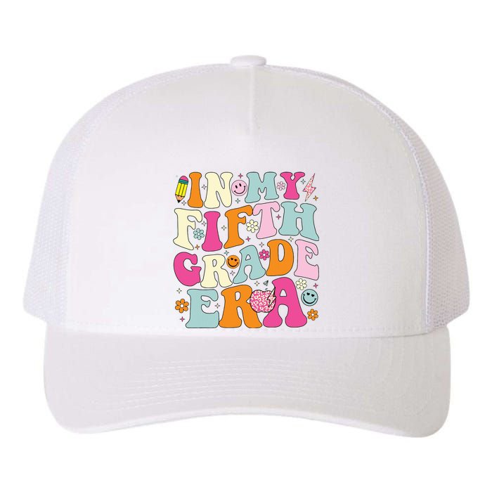 In My Fifth Grade Era 5th Grade Era Teacher Back To School Yupoong Adult 5-Panel Trucker Hat