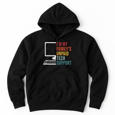 I'm My Family's Unpaid Tech Support Funny Technical Support Hoodie