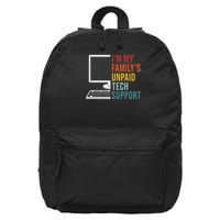 I'm My Family's Unpaid Tech Support Funny Technical Support 16 in Basic Backpack