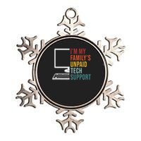 I'm My Family's Unpaid Tech Support Funny Technical Support Metallic Star Ornament