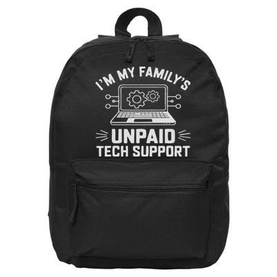 I'm My Family's Unpaid Tech Support Funny Computer Engineer 16 in Basic Backpack