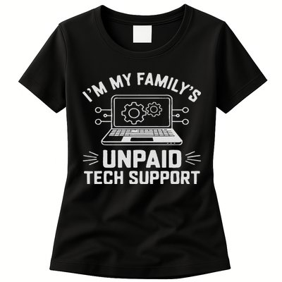I'm My Family's Unpaid Tech Support Funny Computer Engineer Women's T-Shirt