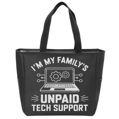 I'm My Family's Unpaid Tech Support Funny Computer Engineer Zip Tote Bag