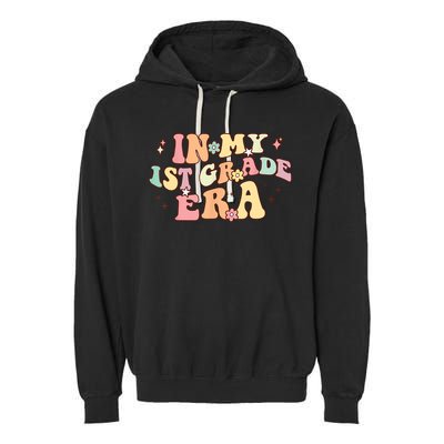In My First Grade Era Retro Back To School Teacher Student Garment-Dyed Fleece Hoodie