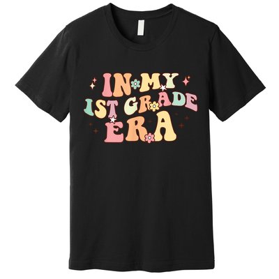 In My First Grade Era Retro Back To School Teacher Student Premium T-Shirt