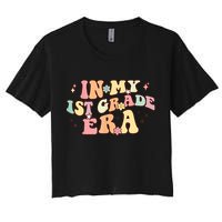 In My First Grade Era Retro Back To School Teacher Student Women's Crop Top Tee