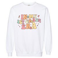 In My First Grade Era Retro Back To School Teacher Student Garment-Dyed Sweatshirt