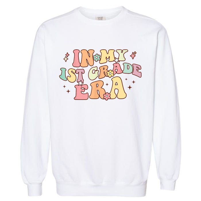 In My First Grade Era Retro Back To School Teacher Student Garment-Dyed Sweatshirt