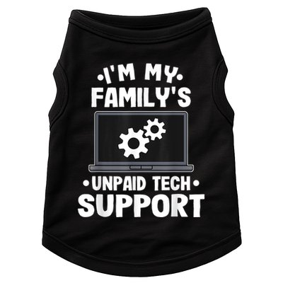 IM My FamilyS Unpaid Tech Support Funny Computer Engineer Doggie Tank
