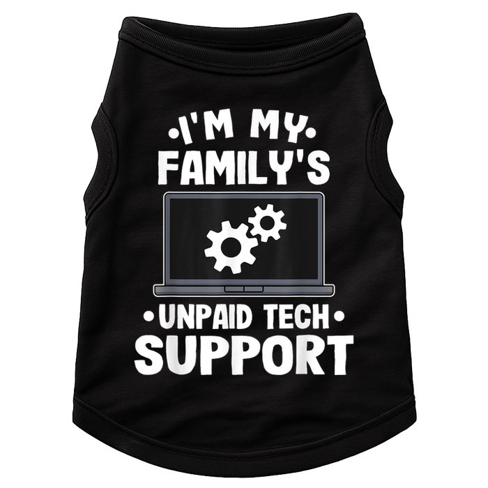 IM My FamilyS Unpaid Tech Support Funny Computer Engineer Doggie Tank