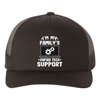 IM My FamilyS Unpaid Tech Support Funny Computer Engineer Yupoong Adult 5-Panel Trucker Hat