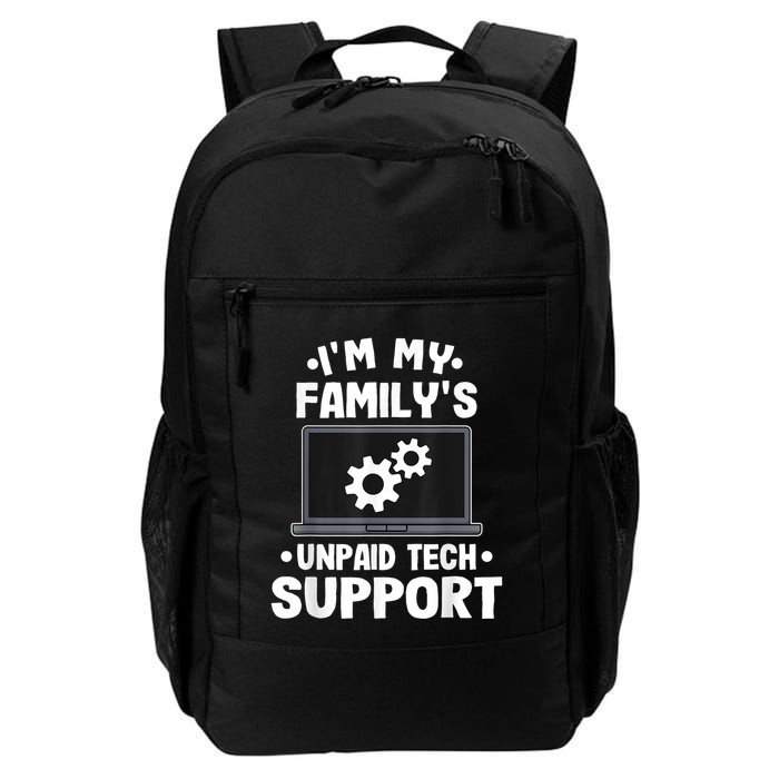 IM My FamilyS Unpaid Tech Support Funny Computer Engineer Backpack