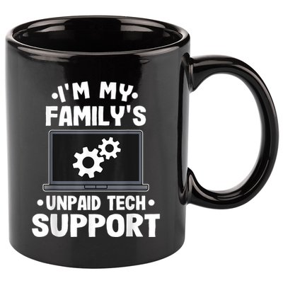 IM My FamilyS Unpaid Tech Support Funny Computer Engineer 11oz C Handle Ceramic Mug