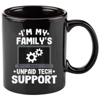 IM My FamilyS Unpaid Tech Support Funny Computer Engineer 11oz C Handle Ceramic Mug