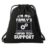 IM My FamilyS Unpaid Tech Support Funny Computer Engineer Drawstring Bag