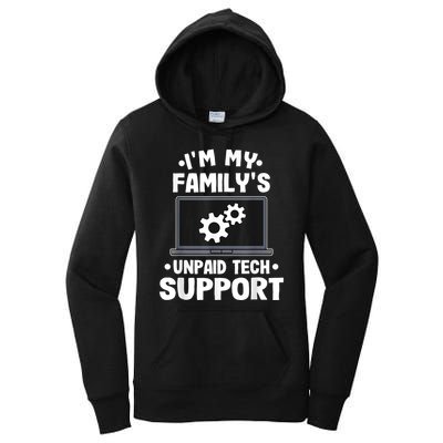 IM My FamilyS Unpaid Tech Support Funny Computer Engineer Women's Pullover Hoodie