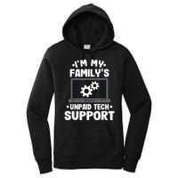 IM My FamilyS Unpaid Tech Support Funny Computer Engineer Women's Pullover Hoodie