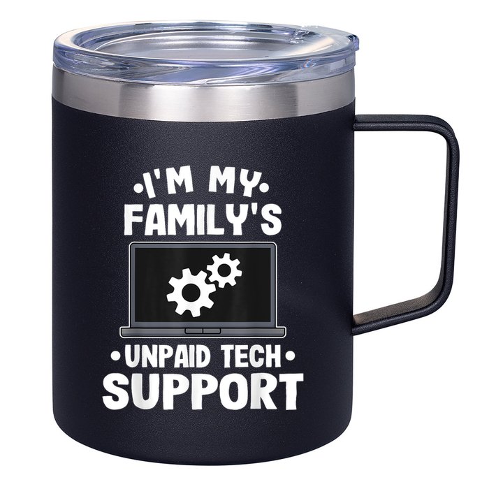 IM My FamilyS Unpaid Tech Support Funny Computer Engineer 12oz Stainless Steel Coffee Mug