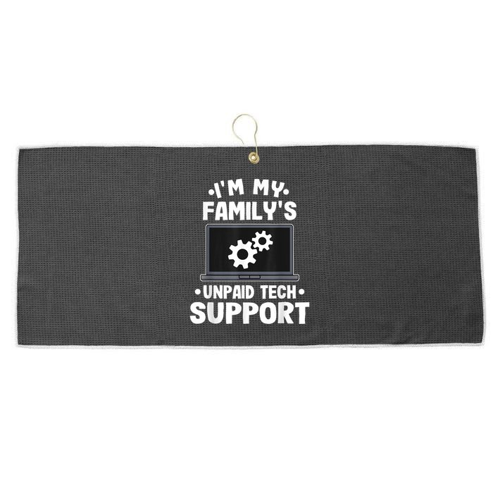 IM My FamilyS Unpaid Tech Support Funny Computer Engineer Large Microfiber Waffle Golf Towel