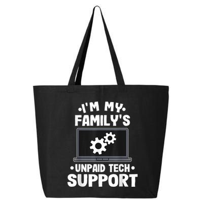 IM My FamilyS Unpaid Tech Support Funny Computer Engineer 25L Jumbo Tote