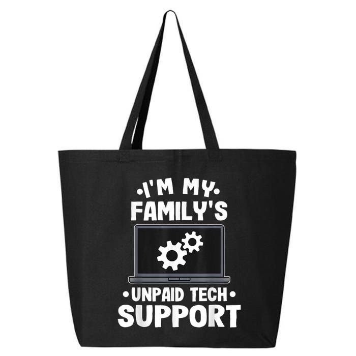 IM My FamilyS Unpaid Tech Support Funny Computer Engineer 25L Jumbo Tote