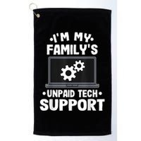 IM My FamilyS Unpaid Tech Support Funny Computer Engineer Golf Towel
