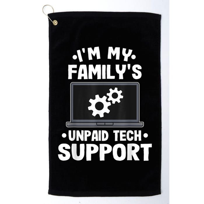 IM My FamilyS Unpaid Tech Support Funny Computer Engineer Golf Towel