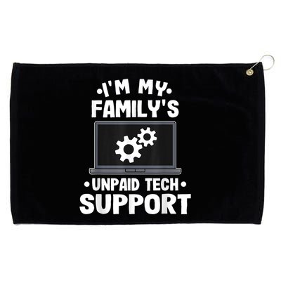 IM My FamilyS Unpaid Tech Support Funny Computer Engineer Grommeted Golf Towel